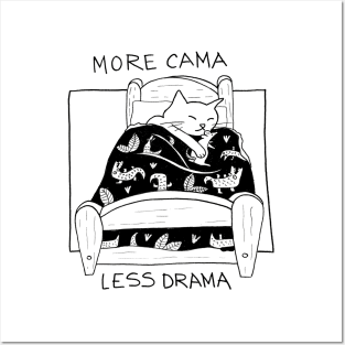 More cama less drama Posters and Art